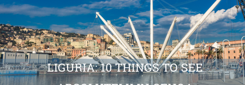 Liguria_ 10 Things to see in Genoa- Elite Luxury Tours